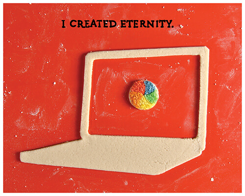 dough shaped like a macbook with a rainbow sprinkles spinning loader: “I created eternity.”