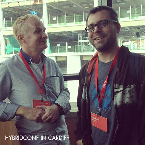 Dave and Anthony at HybridConf